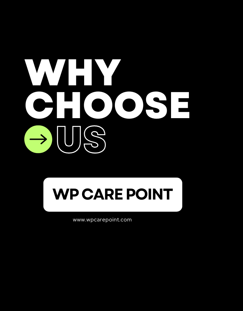 Why choose wp care point?